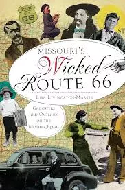 Missouri's Wicked Route 66 History