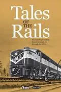 Tales of the Rails: Railroad Stories